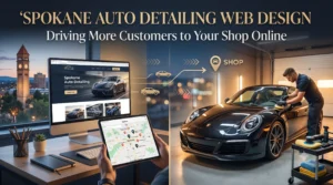 Read more about the article Spokane Auto Detailing Web Design: Driving More Customers to Your Shop Online
